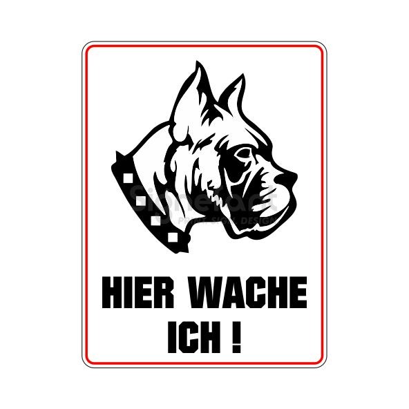Hinweisschild "Hier wache ich" Boxer