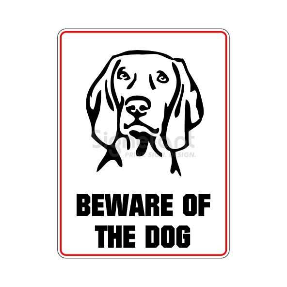 Hinweisschild "Beware..." Weimaraner