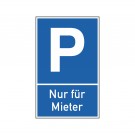 Parkplatzschild "Nur für Mieter" 25x40cm